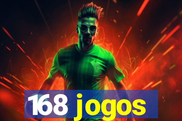 168 jogos